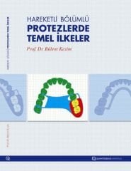 Hareketli Bölümlü Protezlerde Temel İlkeler/Prof.Dr.Bülent Kesim