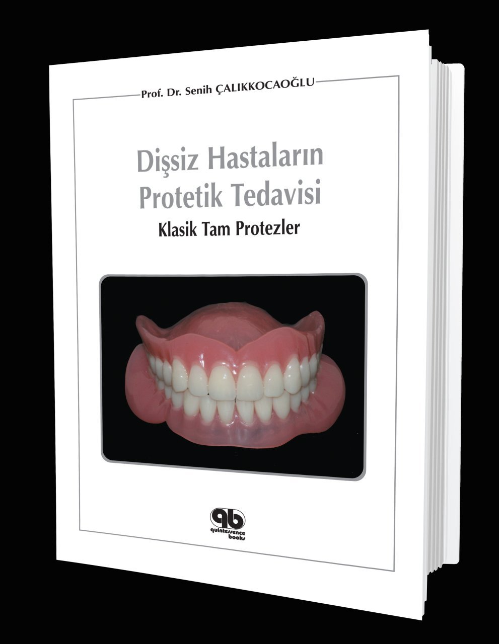 Dişsiz Hastaların Protetik Tedavisi:Klasik Tam Protezler