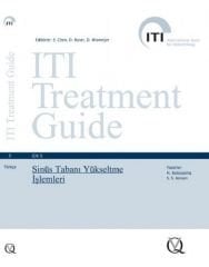 ITI Treatment Guide - Sinüs Tabanı Yükseltme İşlemleri-Cilt 5