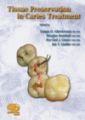 Tissue Preservation in Caries Treatment