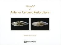 World of Anterior Ceramic Restorations