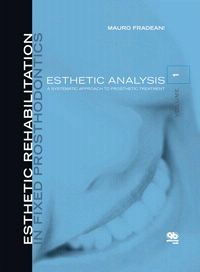 Esthetic Rehabilitation in Fixed Prosthodontics Volume 1