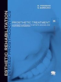 Esthetic Rehabilitation in Fixed Prosthodontics Volume 2