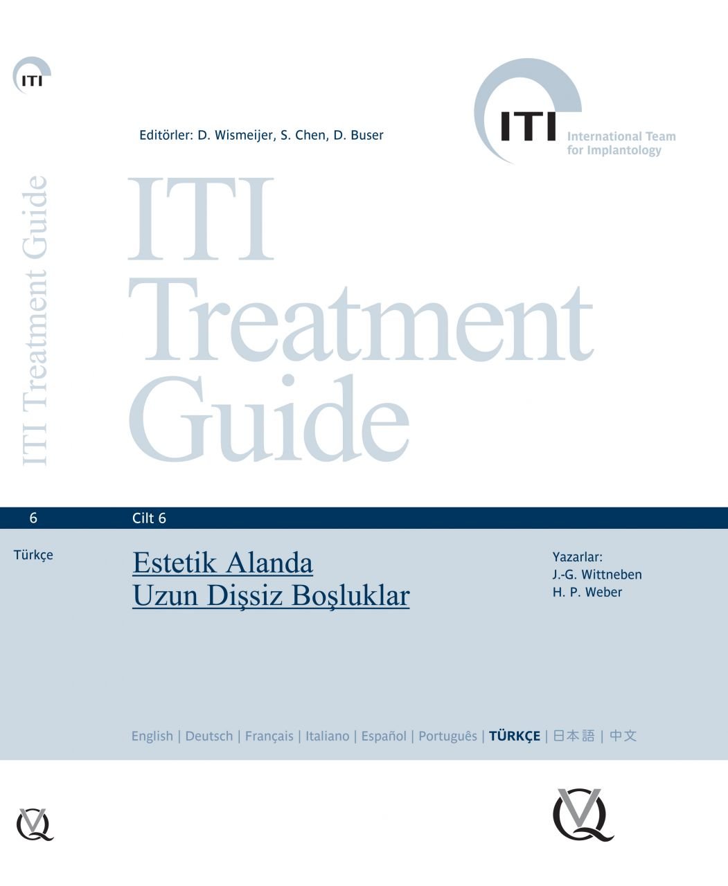 ITI Treatment Guide VOL 6 - Estetik Alanda Uzun Dişsiz Boşluklar