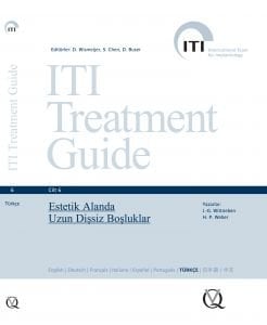 ITI Treatment Guide VOL 6 - Estetik Alanda Uzun Dişsiz Boşluklar