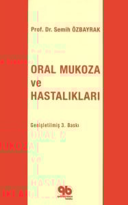 Oral Mukoza ve Hastalıkları