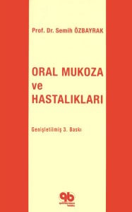 Oral Mukoza ve Hastalıkları