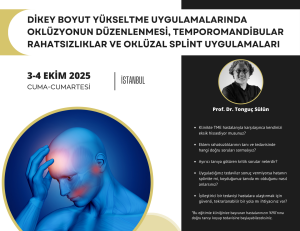 Dikey Boyut Yükseltme Uygulamalarında Oklüzyonun Düzenlenmesi, Temporomandibular Rahatsızlıklar ve Oklüzal Splint Uygulamaları