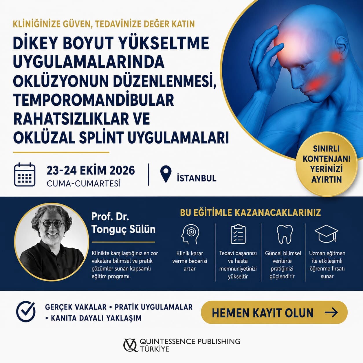 Dikey Boyut Yükseltme Uygulamalarında Oklüzyonun Düzenlenmesi, Temporomandibular Rahatsızlıklar ve Oklüzal Splint Uygulamaları