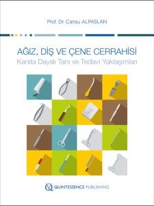 AĞIZ, DİŞ VE ÇENE CERRAHİSİ / Kanıta Dayalı Tanı ve Tedavi Yaklaşımları