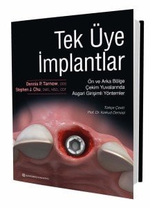 Tek üye implantlar - Ön ve Arka Bölge Çekim Yuvalarında  Asgari Girişimli Yöntemler