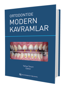 ORTODONTİDE MODERN KAVRAMLAR Editör: Yahya TOSUN