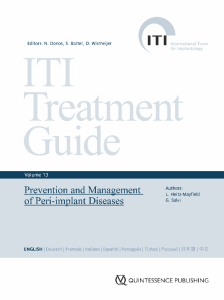 Series: ITI Treatment Guide Series, Volume 13 /Prevention and Management of Peri-Implant Diseases