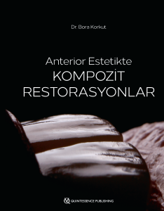 Anterior Estetikte Kompozit Restorasyonlar / Doç. Dr. Bora Korkut - GÜNCELLENMİŞ 3. BASKI