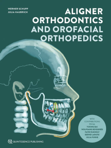 Aligner Orthodontics and Orofacial Orthopedics