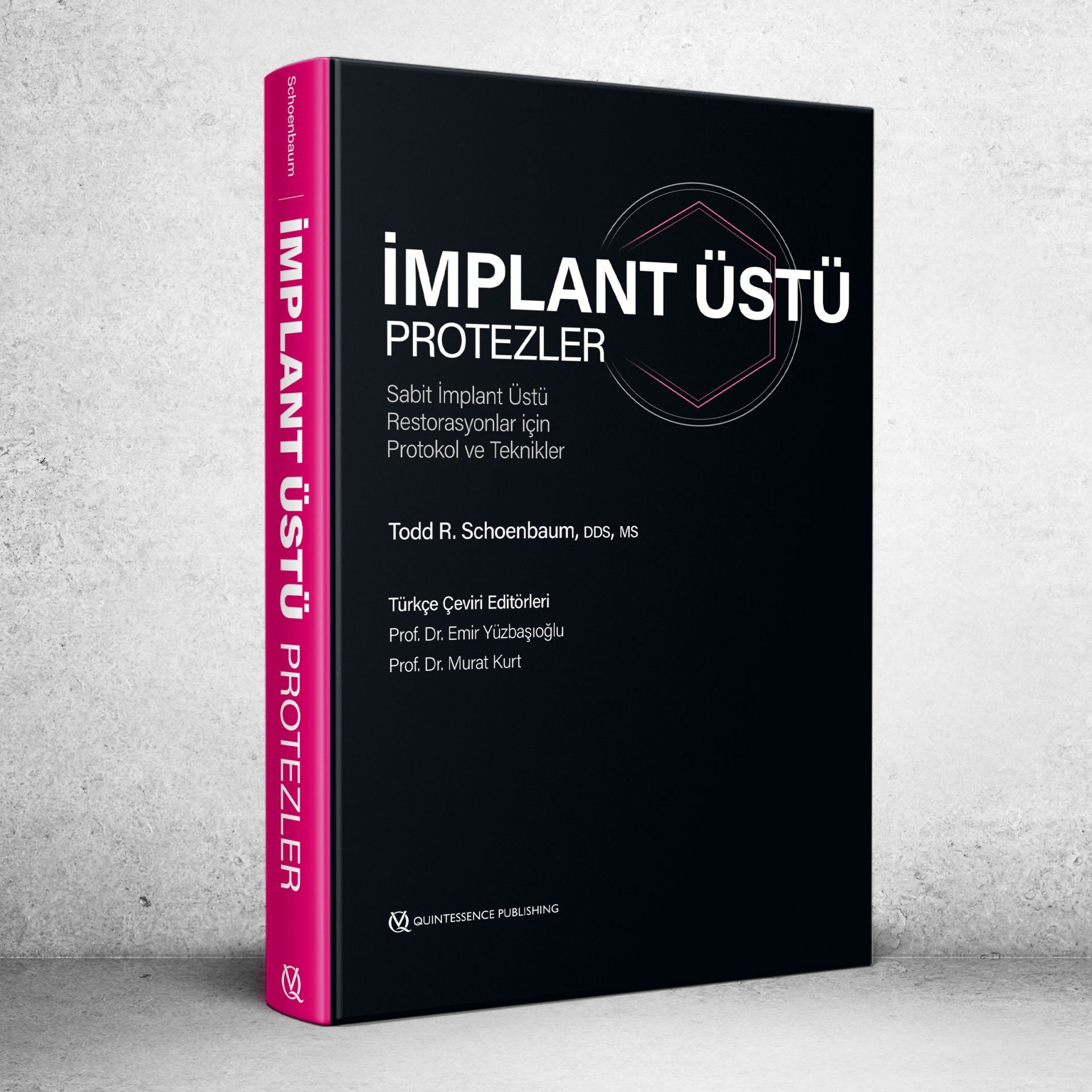 İmplant Üstü Protezler - Sabit İmplant Üstü Restorasyonlar için Protokol ve Teknikler