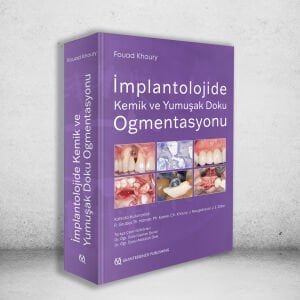 İmplantolojide Kemik ve Yumuşak Doku Ogmentasyonu