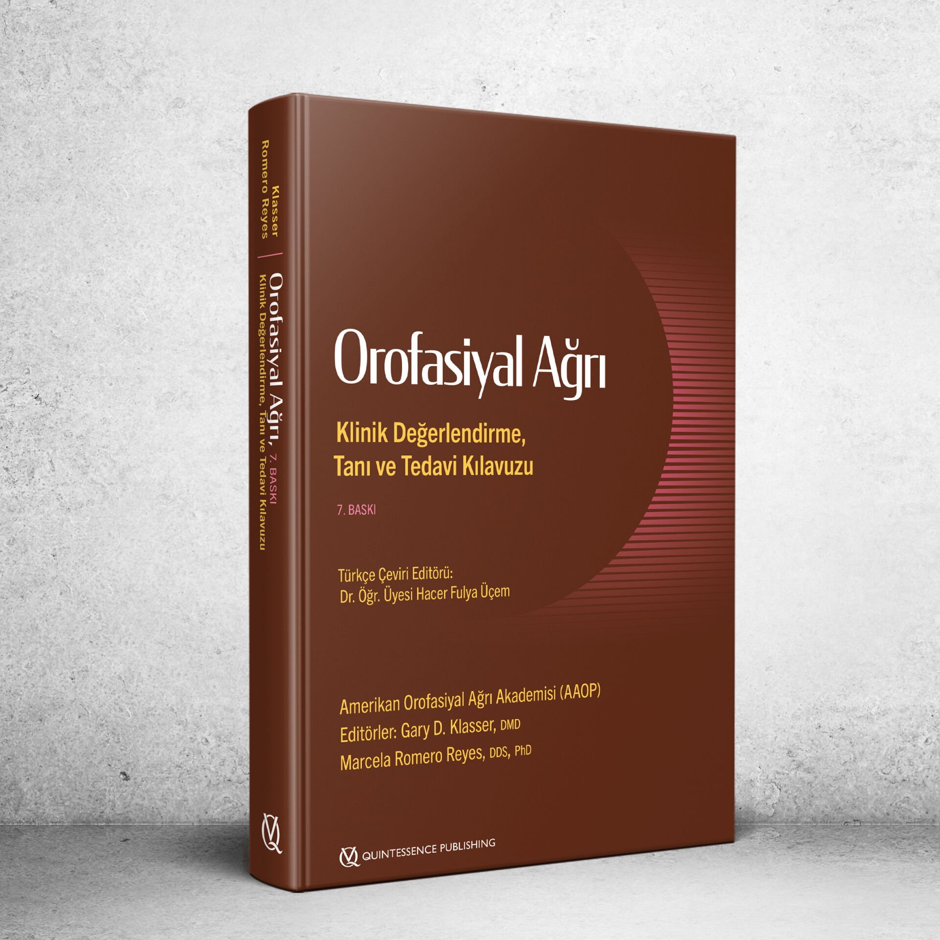 Orofasiyal Ağrı Klinik Değerlendirme, Tanı ve Tedavi Kılavuzu (7. Baskı)