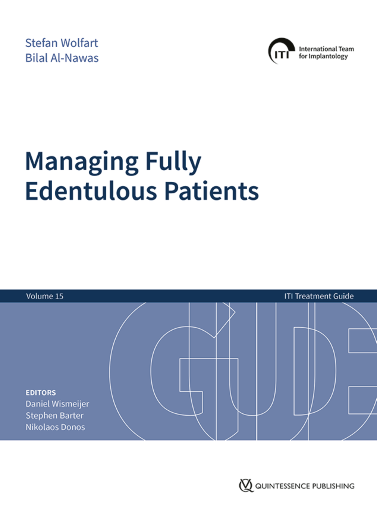 Managing Fully Edentulous Patients - ITI 15