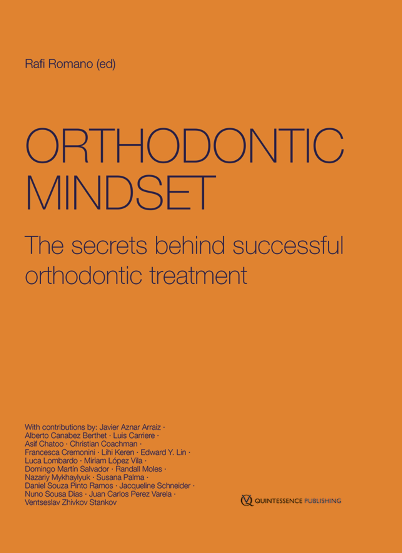 Orthodontic Mindset The secrets behind successful orthodontic treatment