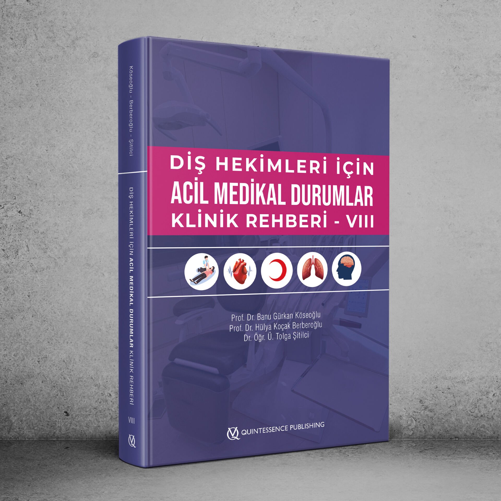 DİŞ HEKİMLERİ İÇİN ACİL MEDİKAL DURUMLAR KLİNİK REHBERİ - VIII - Nisan Sonu Teslim