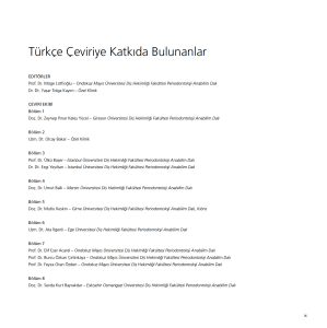 TÜNEL TEKNİĞİ Periodontal Plastik Cerrahide Kapsamlı Bir Konsept - Teslim Tarihi: Haziran