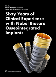 Sixty Years of Clinical Experience with Nobel Biocare Osseointegrated Implants